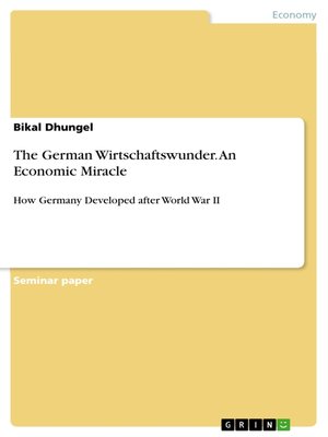 cover image of The German Wirtschaftswunder. an Economic Miracle